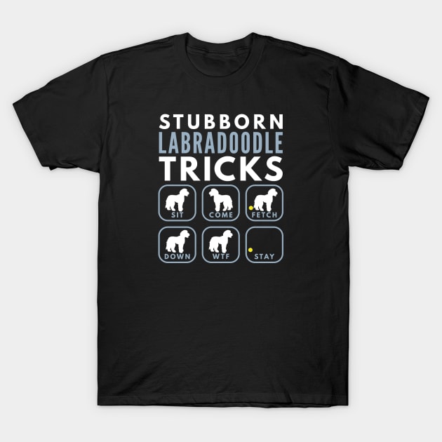 Stubborn Labradoodle Tricks - Dog Training T-Shirt by DoggyStyles